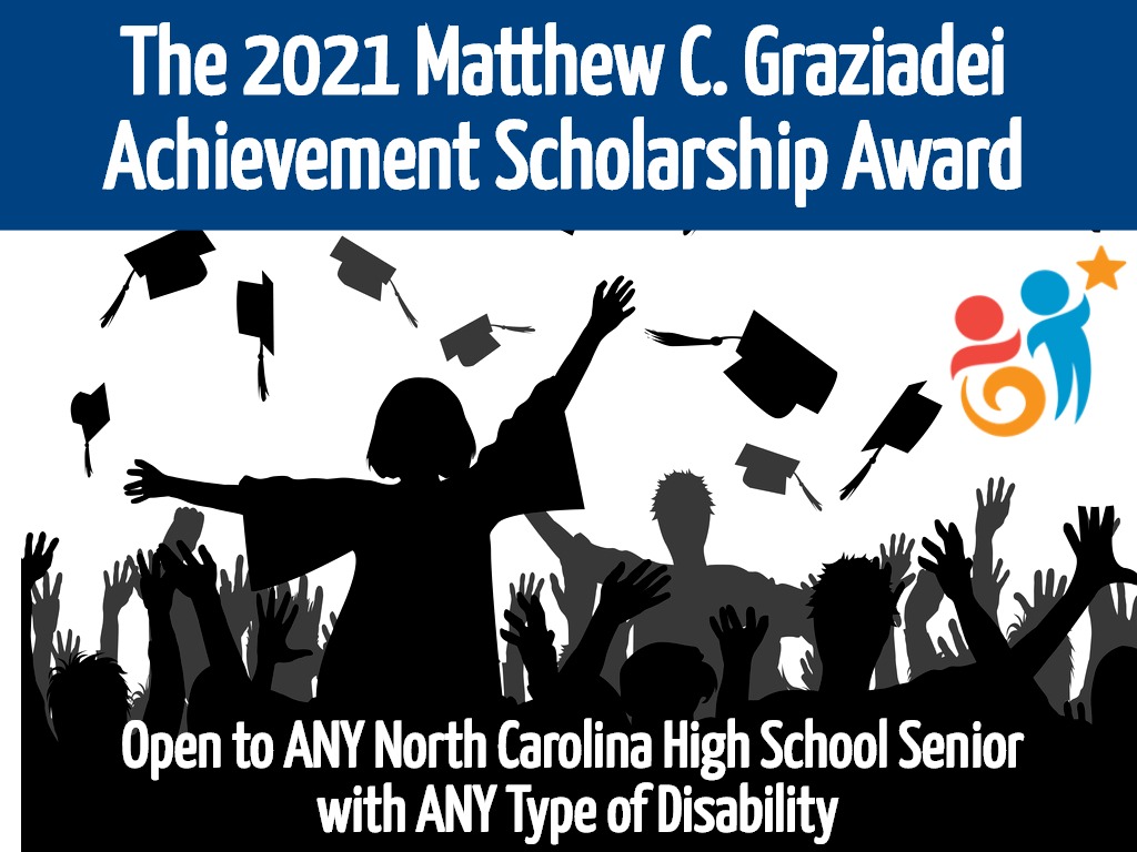 Applications Now Being Accepted For The 21 Matthew C Graziadei Achievement Scholarship Award Exceptional Children S Assistance Center Ecac